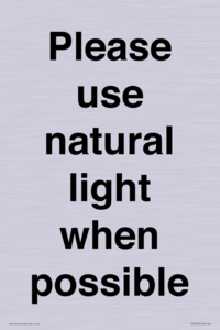 Please use natural light when possible